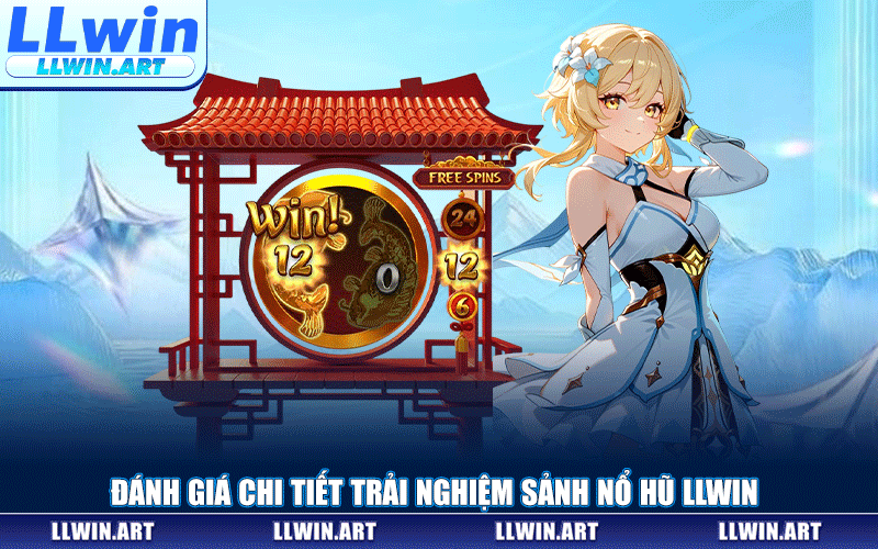 Đánh Giá Chi Tiết Trải Nghiệm Sảnh Nổ Hũ LLWIN