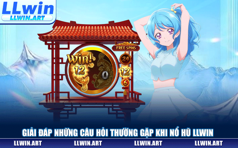 Giải Đáp Những Câu Hỏi Thường Gặp Khi Nổ Hũ LLWIN